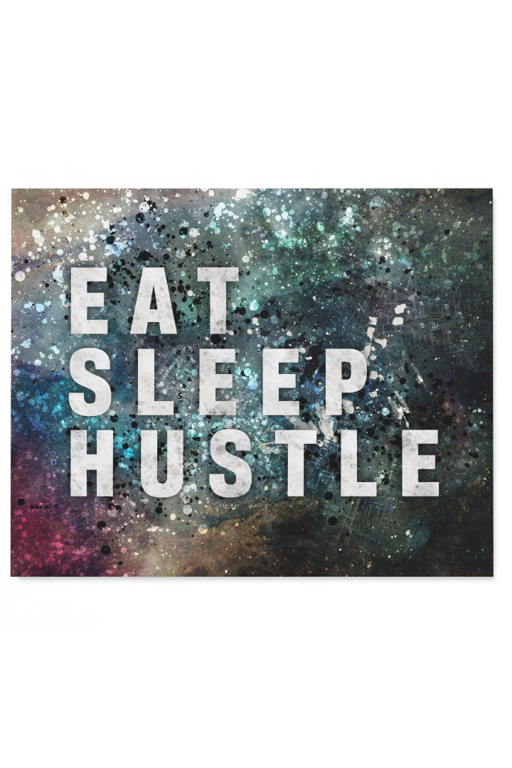 Eat Sleep Hustle