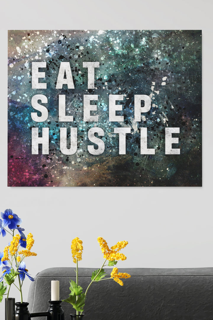 Eat Sleep Hustle