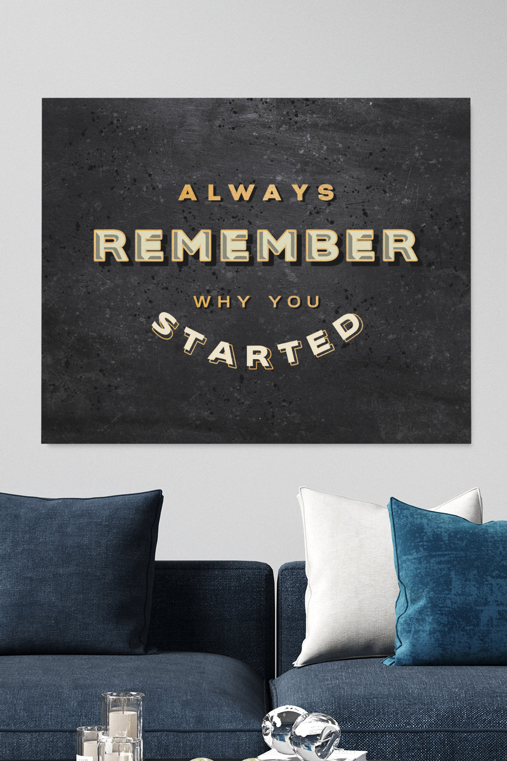 Why You Started