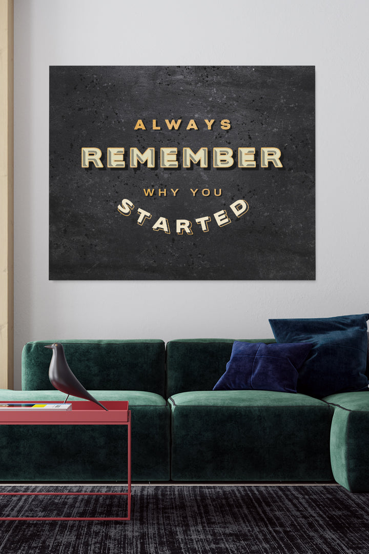 Why You Started