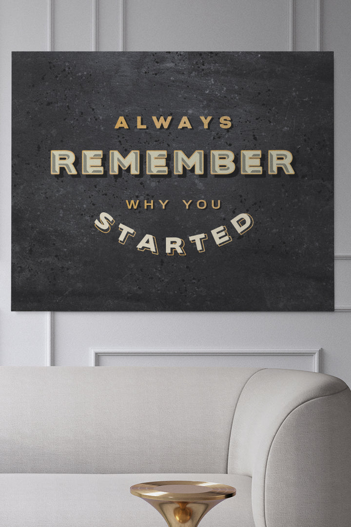 Why You Started