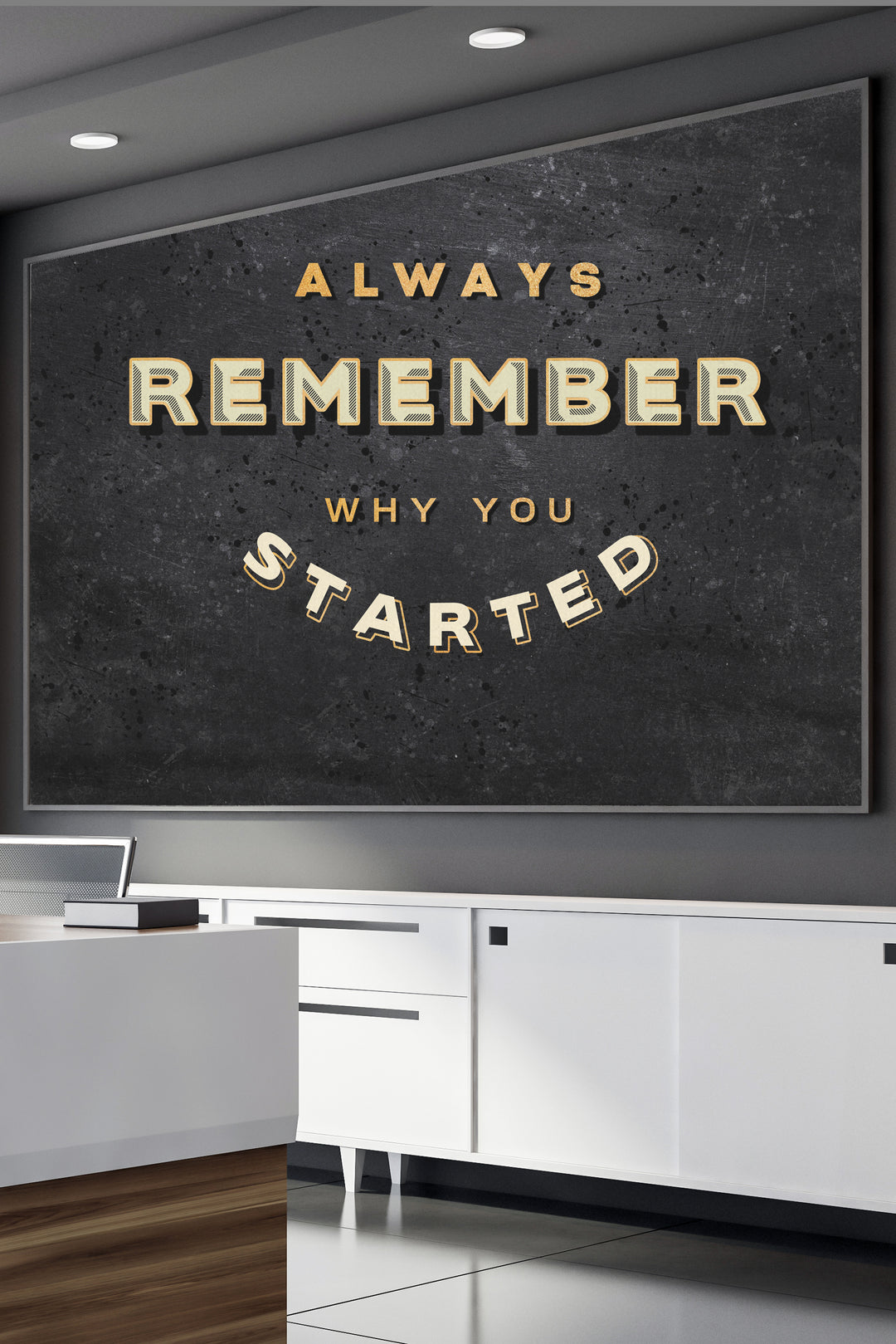 Why You Started