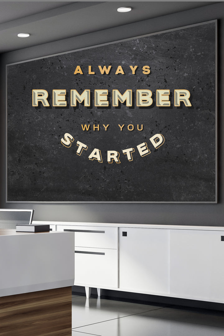 Why You Started
